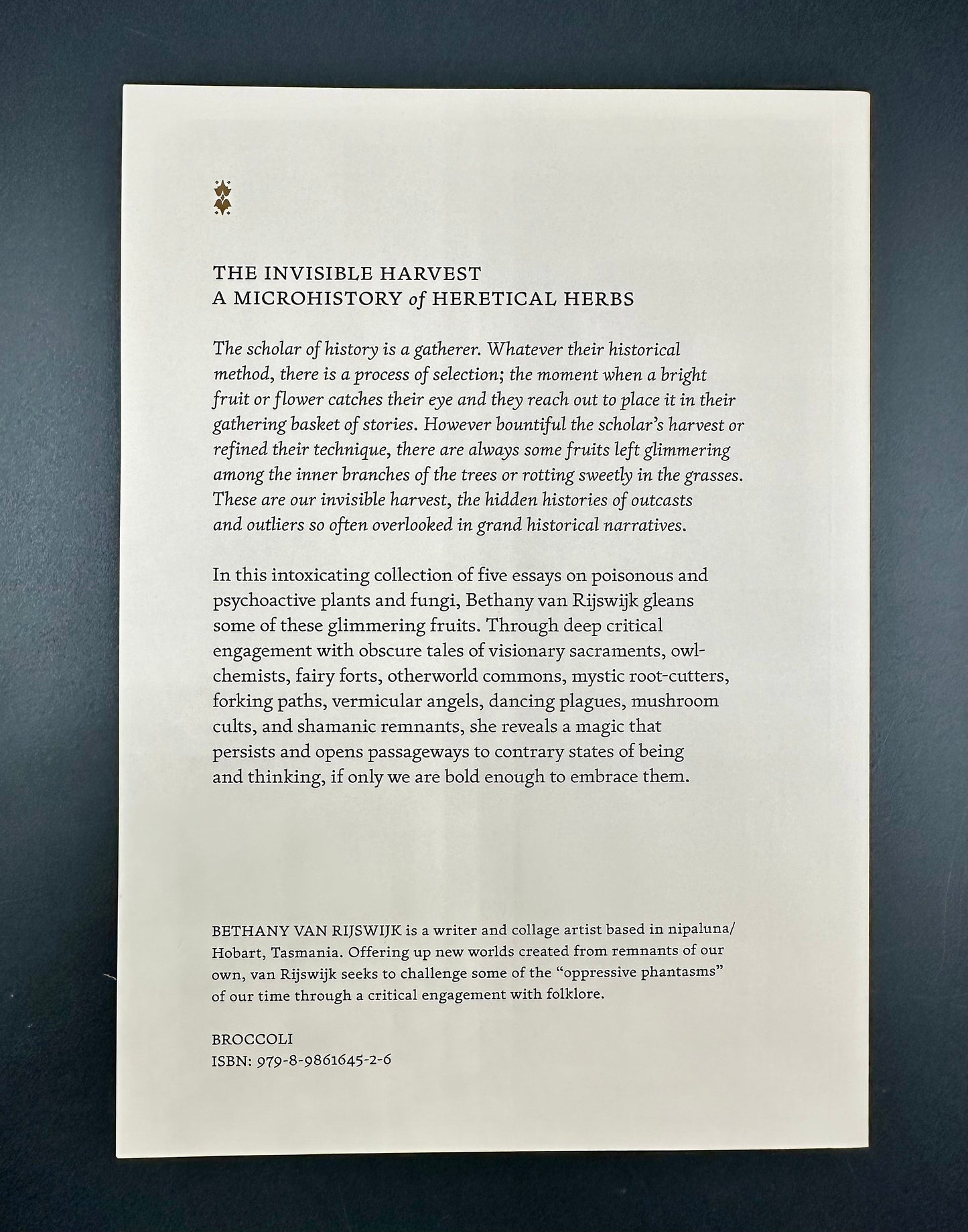 The Invisible Harvest: A Microhistory of Heretical Herbs