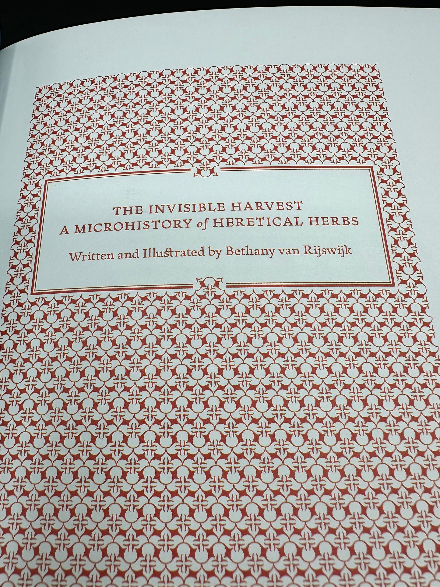 The Invisible Harvest: A Microhistory of Heretical Herbs